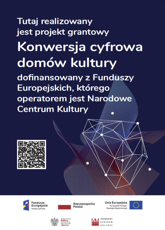 Read more about the article Zakończyliśmy realizację projektu: ” Konwersja Cyfrowa Domów Kultury”
