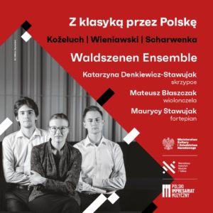 Read more about the article Koncert Z KLASYKĄ PRZEZ POLSKĘ – 29 LIPIEC 2022