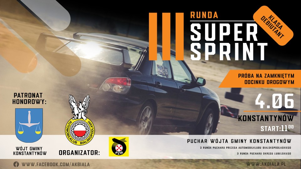 Read more about the article Automobilklub Bialskopodlaski i Wójt Gminy Konstantynów zapraszają na Super Sprint, który odbędzie w Konstantynowie (zamknięty odcinek drogi) w dniu 4 czerwca 2023 roku o godzinie 11:00