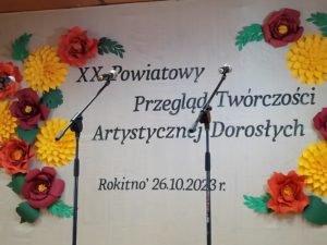 Read more about the article XX Powiatowy Przegląd Twórczości Artystycznej Dorosłych w Rokitnie